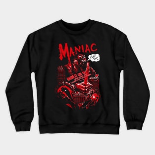 Maniac Crewneck Sweatshirt